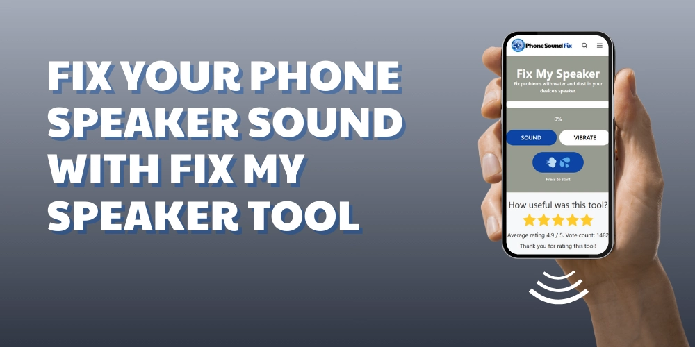 Fix Your Phone Speaker Sound With Fix My Speaker Tool